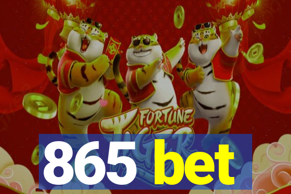 865 bet